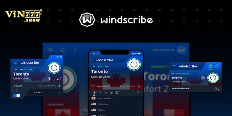 Phần mềm VPN chơi Vin777 Windscribe tốt nhất hiện nay